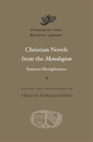 Coperta cărții: Christian Novels from the Menologion of Symeon Metaphrastes - lonnieyoungblood.com