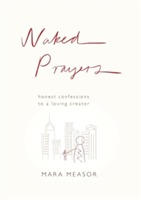 Naked Prayers Mara Measor