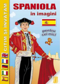 Spaniola In Imagini Pentru Cei Mici Emilia Neculai