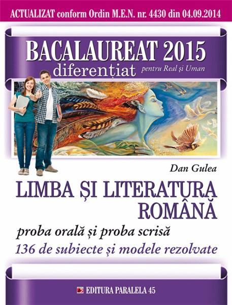 Limba Si Literatura Romana Bacalaureat 2015 Dan Gulea