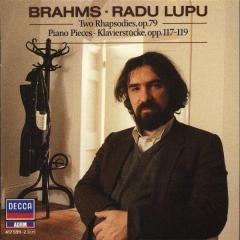 Brahms: 2 Rhapsodies, Op 79; 3 Intermezzi, Op 117; 6 Pieces, Op 118; 4 Pieces, Op 119`