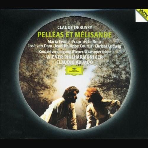 Debussy: Pelleas et Melisande - Claude Debussy, Claudio Abbado