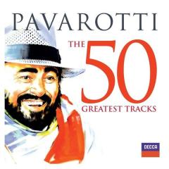 Pavarotti - The 50 Greatest Tracks