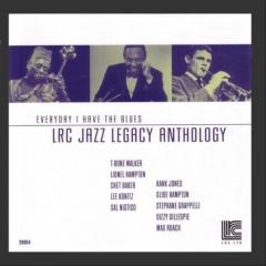 LRC Jazz Legacy Anthology: Everyday I Have the Blues