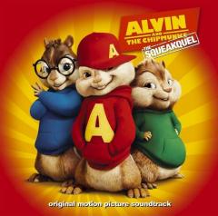 Alvin and The Chipmunks: The Squeakquel (Soundtrack)