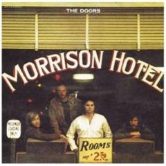 Morrison Hotel - 40Th Anniversary Mixes