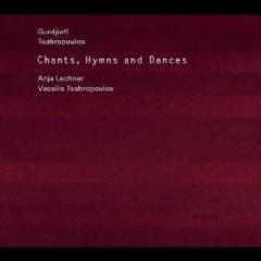 Chants, Hymns and Dances - Music of Gurdjieff and Tsabropoulos