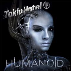 Tokio Hotel: Humanoid (Deluxe German Version)