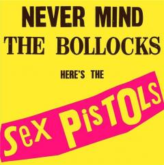 Never Mind The Bollocks, Here's The Sex Pistols  - Vinyl