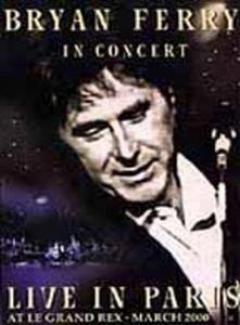 DVD # FERRY BRYAN # BRYAN FERRY IN CONCERT LIVE IN PARIS AT LE (PAL)