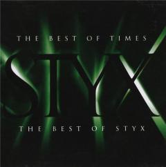 The Best Of Times - The Best Of Styx