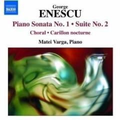 Enescu: Piano Music (Piano Sonata No.1/ Piano Suite No.2)