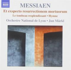 Messiaen: Et Exspecto Resurrectionem Mortuorum 