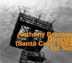 Quartet (Santa Cruz) 1993 - Anthony Braxton