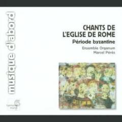 Chants De L'Eglise De Rome (Ensemble Organum, Marcel Peres, Dir.)