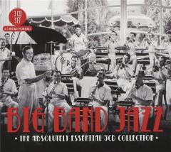 Big Band Jazz - The Absolutely Essential Collection