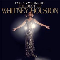 I Will Always Love You: The Best Of Whitney Houston Deluxe Edition
