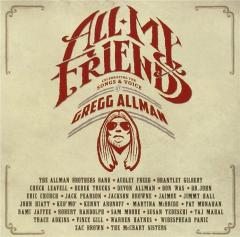 All My Friends - Celebrating The Songs & Voice Of Gregg Allman