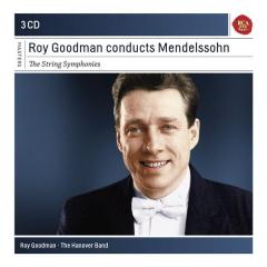 Roy Goodman Conducts Mendelssohn - The String Symphonies