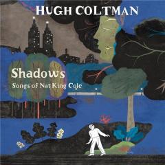 Shadows: Songs of Nat King Cole - Vinyl