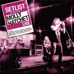 Setlist: the Very Best of Molly Hatchet Live