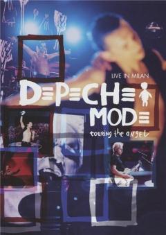 Depeche Mode: Touring The Angels - Live In Milan