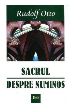 Sacrul. Despre Numinos Rudolf Otto