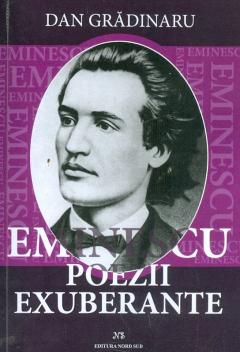 Eminescu, poezii exuberante