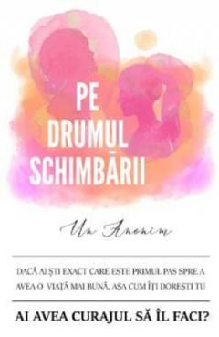 Pe drumul schimbarii