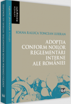 Adoptia conform noilor reglementari interne ale Romaniei