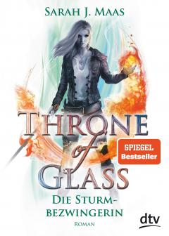 Throne of Glass. Die Sturmbezwingerin