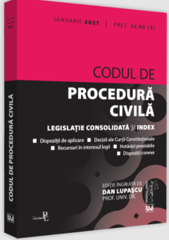 Codul de procedura civila - Ianuarie 2021