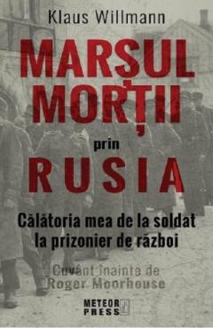 Marsul mortii prin Rusia