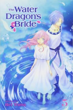 The Water Dragon's Bride - Volume 5