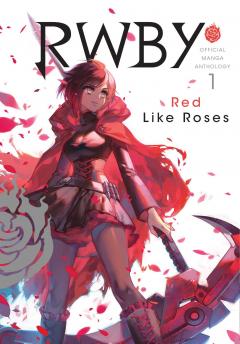 RWBY: Official Manga Anthology - Volume 1