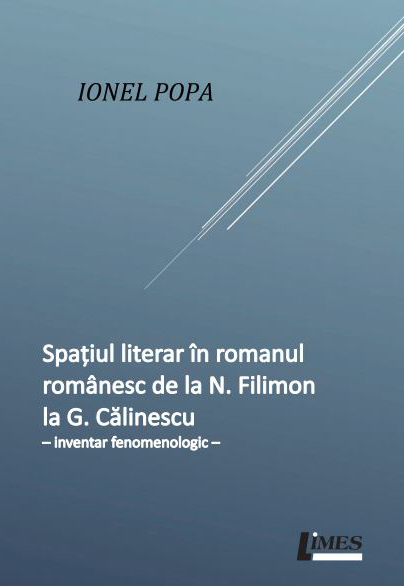 Spatiul literar in romanul romanesc de la N. Filimon la G. Calinescu