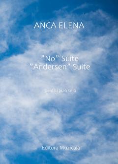 ”No” Suite, ”Andersen” Suite - pentru pian solo