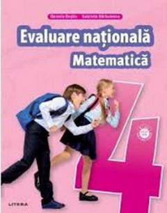 Teste pentru evaluarea nationala. Clasa a IV-a.Matematica