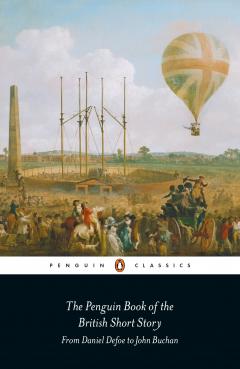 The Penguin Book of the British Short Story. Volume I