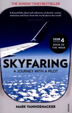 Skyfaring. A Journey with a Pilot
