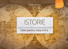 Istorie. Caiet pentru clasa a V-a