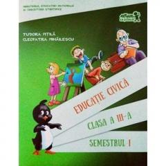 Educatie civica, clasa a III-a, semestrul I (contine CD)