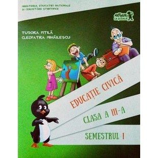 cliff Inspire Rust Educatie civica, clasa a III-a, semestrul I (contine CD) - Tudora Pitila,  Cleopatra Mihailescu
