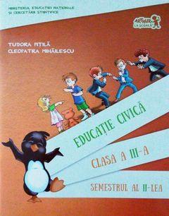 Educatie civica, clasa a III-a, semestrul II (contine CD)