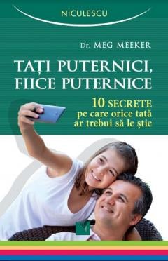 Tati puternice, fiice puternice Meg Meeker