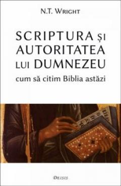 Scriptura si autoritatea lui Dumnezeu