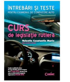 Curs de legislatie rutiera. Intrebari si teste Valentin Constantin Marin
