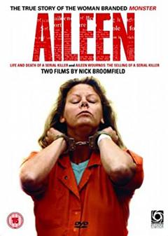 Aileen: Life And Death Of A Serial Killer & The Selling Of A Serial Killer