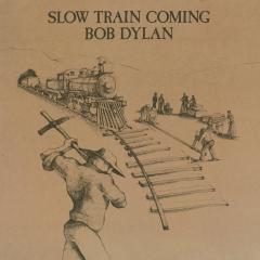 Slow Train Coming - Vinyl