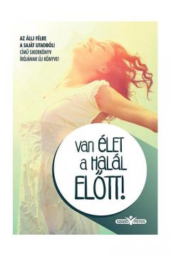 Van elet a halal elott!